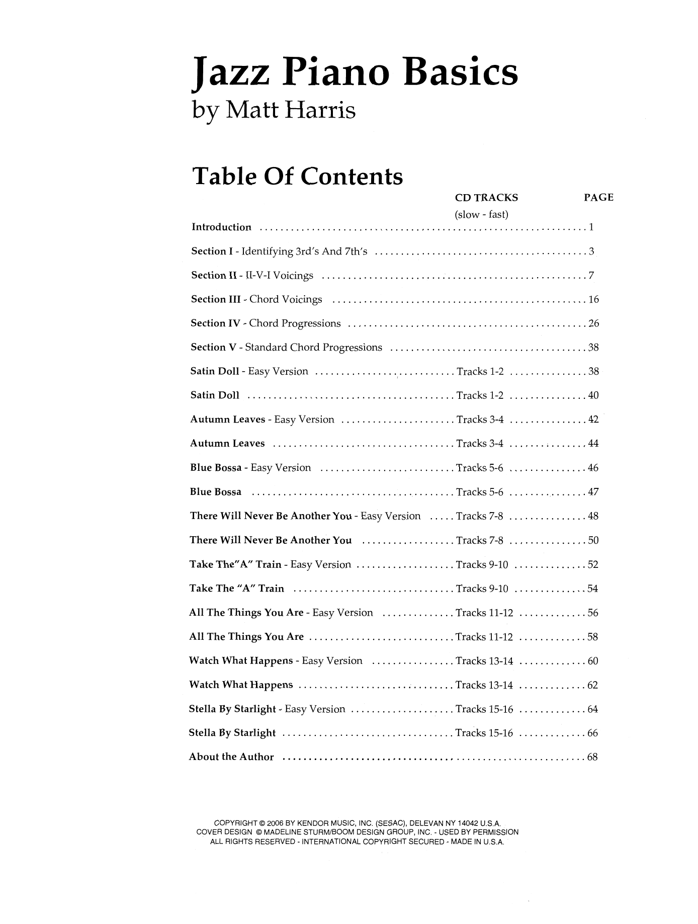 Learn to play Matt Harris Jazz Piano Basics sheet music for Instrumental Method in minutes. Matt Harris Jazz Piano Basics sheet music preview music notes and score for Instrumental Method including 70 page(s)