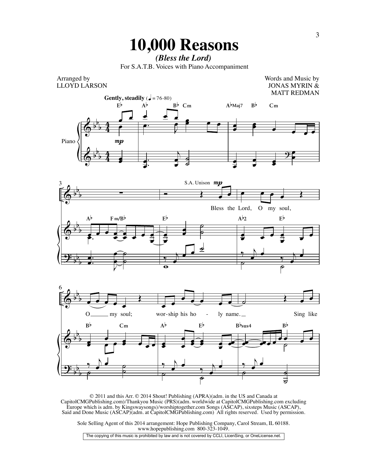 Learn to play Matt Redman 10,000 Reasons (Bless the Lord) (arr. Lloyd Larson) sheet music for SAB Choir in minutes. Matt Redman 10,000 Reasons (Bless the Lord) (arr. Lloyd Larson) sheet music preview music notes and score for SAB Choir including 10 page(s)