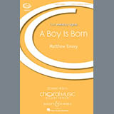 Download or print Matthew Emery A Boy Is Born Sheet Music Printable PDF 10-page score for Concert / arranged SATB SKU: 174986