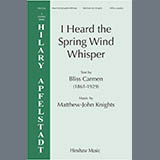 Download or print Matthew-John Knights I Heard The Spring Wind Whisper Sheet Music Printable PDF 10-page score for Concert / arranged SATB Choir SKU: 1728258