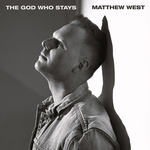 Matthew West The God Who Stays profile picture