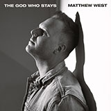 Download or print Matthew West The God Who Stays Sheet Music Printable PDF 6-page score for Christian / arranged Piano, Vocal & Guitar (Right-Hand Melody) SKU: 420947