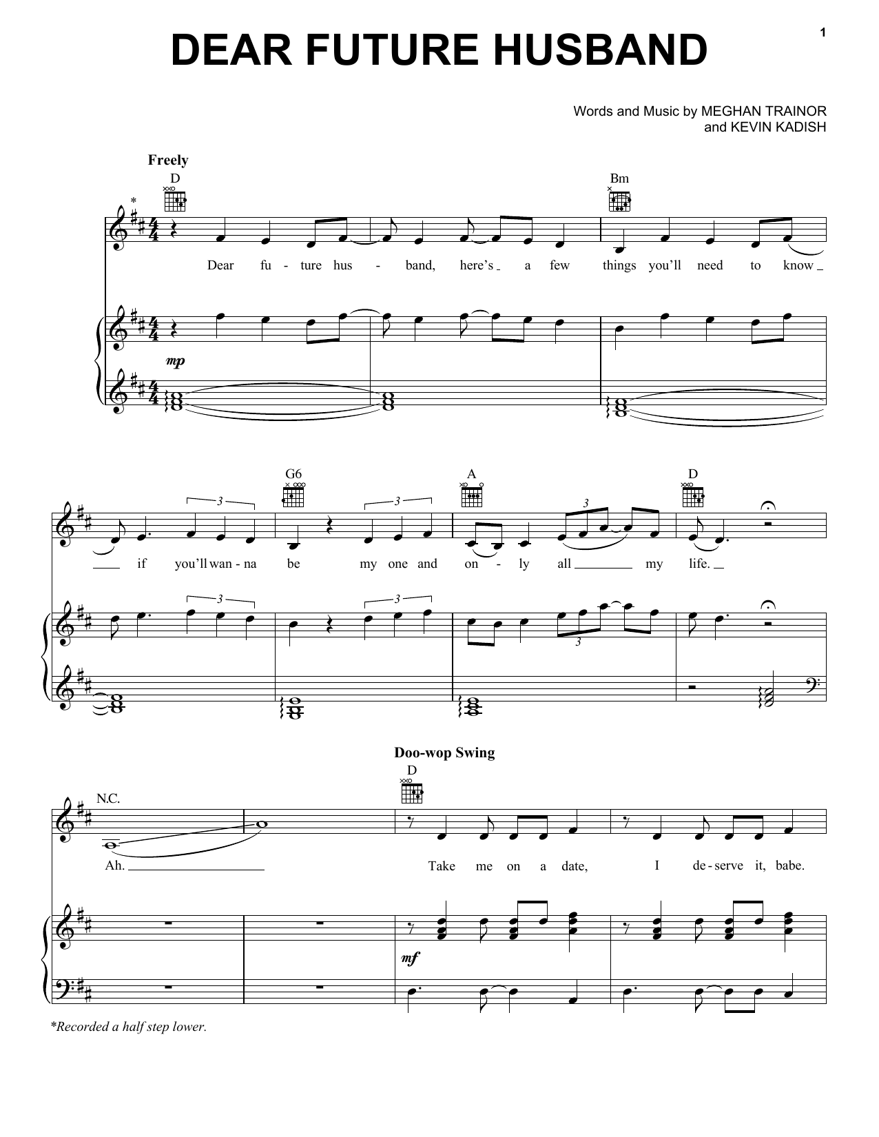 Learn to play Meghan Trainor Dear Future Husband sheet music for Piano, Vocal & Guitar (Right-Hand Melody) in minutes. Meghan Trainor Dear Future Husband sheet music preview music notes and score for Piano, Vocal & Guitar (Right-Hand Melody) including 8 page(s)