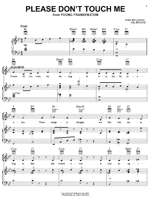 Learn to play Mel Brooks Please Don't Touch Me sheet music for Piano, Vocal & Guitar (Right-Hand Melody) in minutes. Mel Brooks Please Don't Touch Me sheet music preview music notes and score for Piano, Vocal & Guitar (Right-Hand Melody) including 9 page(s)