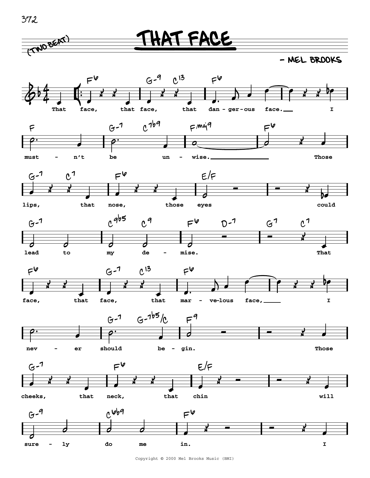 Learn to play Mel Brooks That Face (High Voice) (from The Producers) sheet music for Real Book – Melody, Lyrics & Chords in minutes. Mel Brooks That Face (High Voice) (from The Producers) sheet music preview music notes and score for Real Book – Melody, Lyrics & Chords including 2 page(s)