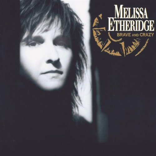 Melissa Etheridge Brave And Crazy profile picture