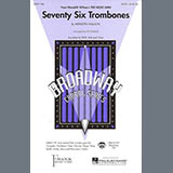 Download or print Meredith Willson Seventy Six Trombones (arr. Ed Lojeski) Sheet Music Printable PDF 15-page score for Broadway / arranged SAB Choir SKU: 1677224