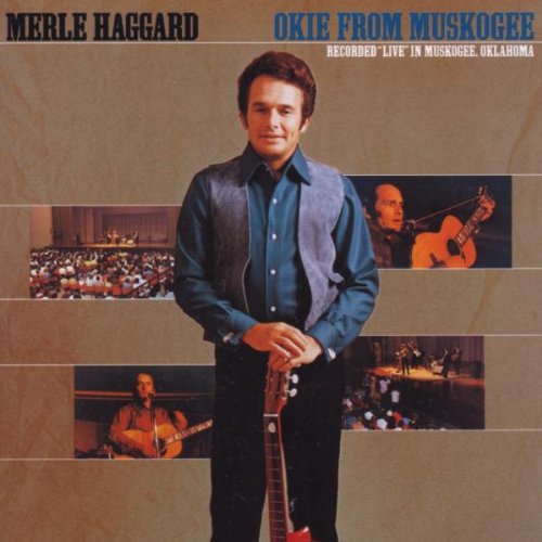 Merle Haggard Okie From Muskogee pictures Merle Haggard Okie From Muskogee profile picture
