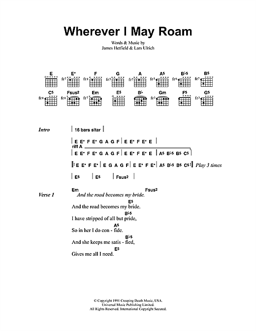 Learn to play Metallica Wherever I May Roam sheet music for Ukulele in minutes. Metallica Wherever I May Roam sheet music preview music notes and score for Ukulele including 6 page(s)