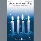 Download or print Michael Barrett An Advent Yearning Sheet Music Printable PDF 18-page score for Sacred / arranged Choral SKU: 159147