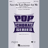 Download or print Michael Buble Save The Last Dance For Me (arr. Mark Brymer) Sheet Music Printable PDF 7-page score for Pop / arranged SAB Choir SKU: 418735