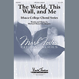 Download or print Michael Bussewitz-Quarm The World, This Wall, And Me Sheet Music Printable PDF 30-page score for Inspirational / arranged Choir SKU: 1191638