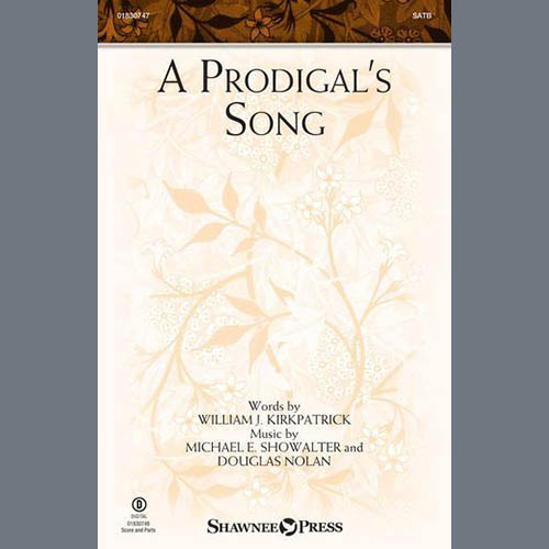 Michael E. Showalter and Douglas Nolan A Prodigal's Song profile picture