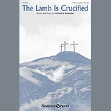 Download or print Michael E. Showalter The Lamb Is Crucified Sheet Music Printable PDF 3-page score for A Cappella / arranged SATB SKU: 162446
