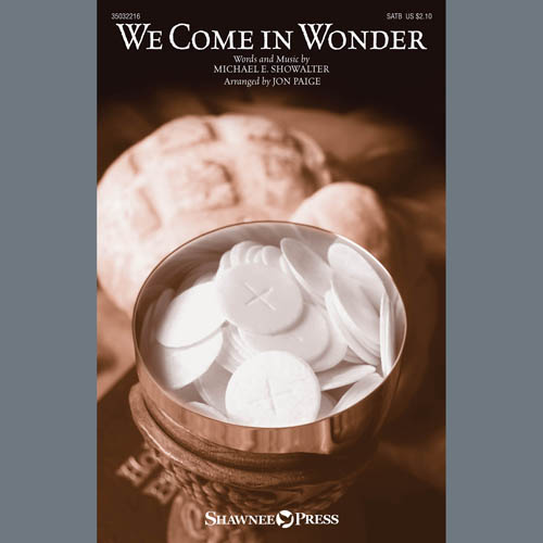 Michael E. Showalter We Come In Wonder (arr. Jon Paige) profile picture