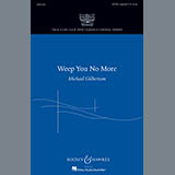 Download or print Michael Gilbertson Weep You No More Sheet Music Printable PDF 6-page score for Festival / arranged SATB SKU: 77246