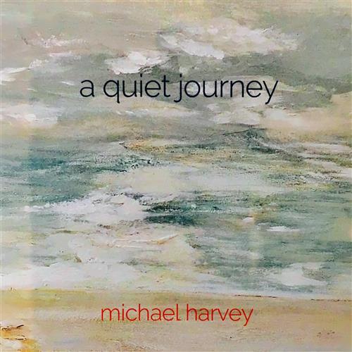 Michael Harvey A Quiet Journey profile picture