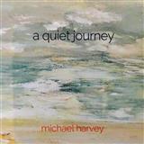 Download or print Michael Harvey A Quiet Journey Sheet Music Printable PDF 3-page score for Easy Listening / arranged Piano SKU: 252775