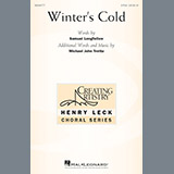 Download or print Michael John Trotta Winter's Cold Sheet Music Printable PDF 9-page score for Concert / arranged 2-Part Choir SKU: 195492