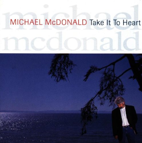Michael McDonald Take It To Heart profile picture
