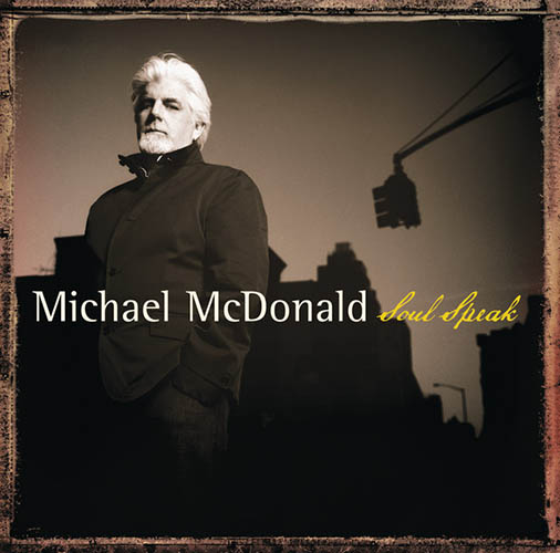 Michael McDonald (Your Love Keeps Lifting Me) Higher And Higher profile picture