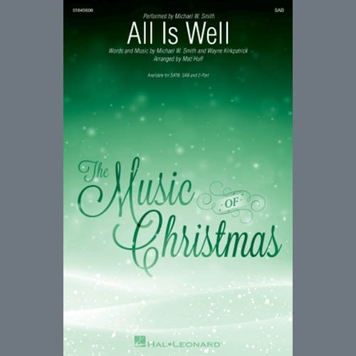 Michael W. Smith All Is Well (arr. Mac Huff) profile picture