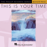 Download or print Michael W. Smith This Is Your Time Sheet Music Printable PDF 6-page score for Pop / arranged Piano (Big Notes) SKU: 75259