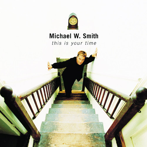 Michael W. Smith This Is Your Time profile picture