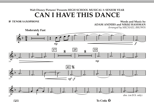 Learn to play Michael Brown Can I Have This Dance? (from High School Musical 3) - Bb Tenor Saxophone sheet music for Concert Band in minutes. Michael Brown Can I Have This Dance? (from High School Musical 3) - Bb Tenor Saxophone sheet music notes and chords