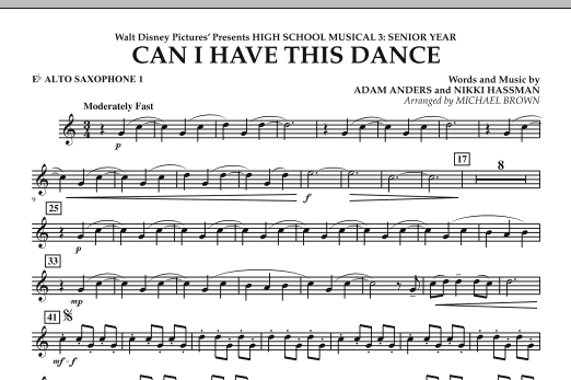 Learn to play Michael Brown Can I Have This Dance? (from High School Musical 3) - Eb Alto Saxophone 1 sheet music for Concert Band in minutes. Michael Brown Can I Have This Dance? (from High School Musical 3) - Eb Alto Saxophone 1 sheet music notes and chords