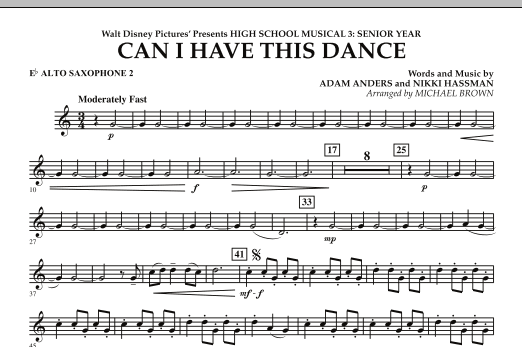Learn to play Michael Brown Can I Have This Dance? (from High School Musical 3) - Eb Alto Saxophone 2 sheet music for Concert Band in minutes. Michael Brown Can I Have This Dance? (from High School Musical 3) - Eb Alto Saxophone 2 sheet music notes and chords