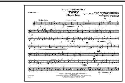 Learn to play Michael Brown Sway (Quien Sera) - Baritone T.C. sheet music for Concert Band in minutes. Michael Brown Sway (Quien Sera) - Baritone T.C. sheet music preview music notes and score for Concert Band including 1 page(s)