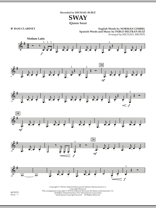 Learn to play Michael Brown Sway (Quien Sera) - Bb Bass Clarinet sheet music for Concert Band in minutes. Michael Brown Sway (Quien Sera) - Bb Bass Clarinet sheet music preview music notes and score for Concert Band including 2 page(s)