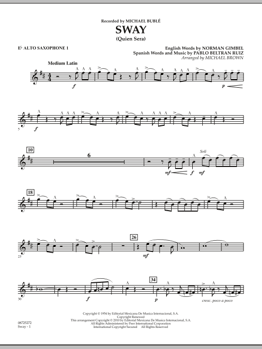 Learn to play Michael Brown Sway (Quien Sera) - Eb Alto Saxophone 1 sheet music for Concert Band in minutes. Michael Brown Sway (Quien Sera) - Eb Alto Saxophone 1 sheet music preview music notes and score for Concert Band including 2 page(s)