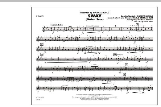 Learn to play Michael Brown Sway (Quien Sera) - F Horn sheet music for Concert Band in minutes. Michael Brown Sway (Quien Sera) - F Horn sheet music preview music notes and score for Concert Band including 1 page(s)