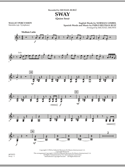 Learn to play Michael Brown Sway (Quien Sera) - Mallet Percussion sheet music for Concert Band in minutes. Michael Brown Sway (Quien Sera) - Mallet Percussion sheet music preview music notes and score for Concert Band including 2 page(s)
