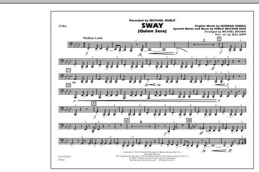 Learn to play Michael Brown Sway (Quien Sera) - Tuba sheet music for Concert Band in minutes. Michael Brown Sway (Quien Sera) - Tuba sheet music preview music notes and score for Concert Band including 2 page(s)