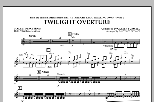 Learn to play Michael Brown Twilight Overture (from The Twilight Saga: Breaking Dawn Part 2) - Mallet Percussion sheet music for Concert Band in minutes. Michael Brown Twilight Overture (from The Twilight Saga: Breaking Dawn Part 2) - Mallet Percussion sheet music notes and chords