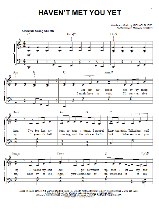 Learn to play Michael Buble Haven't Met You Yet sheet music for Easy Piano in minutes. Michael Buble Haven't Met You Yet sheet music preview music notes and score for Easy Piano including 5 page(s)