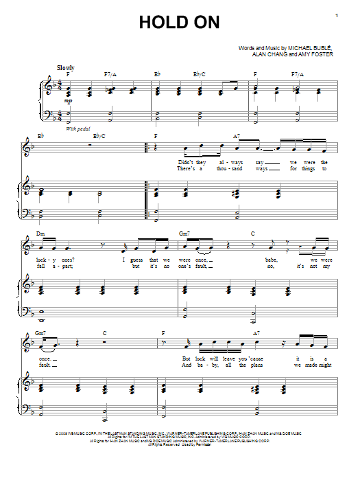 Learn to play Michael Buble Hold On sheet music for Piano & Vocal in minutes. Michael Buble Hold On sheet music preview music notes and score for Piano & Vocal including 6 page(s)