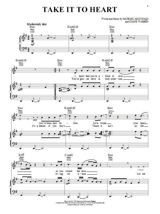 Learn to play Michael McDonald Take It To Heart sheet music for Piano, Vocal & Guitar (Right-Hand Melody) in minutes. Michael McDonald Take It To Heart sheet music preview music notes and score for Piano, Vocal & Guitar (Right-Hand Melody) including 5 page(s)