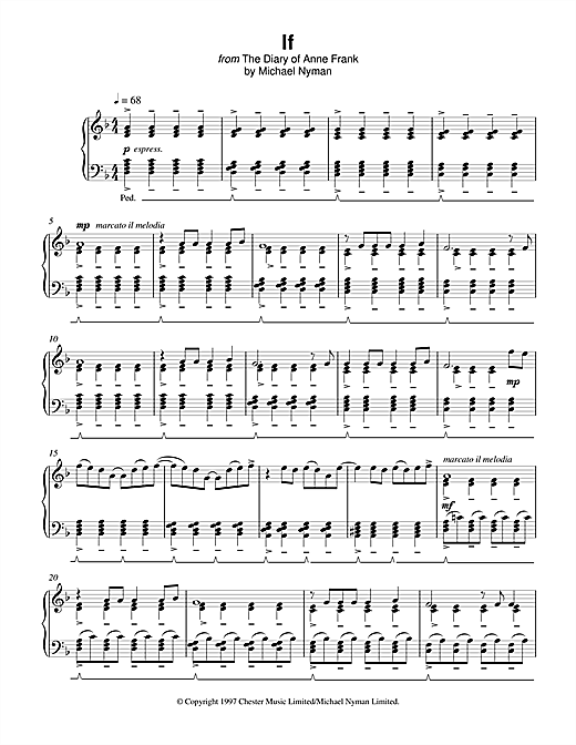 Learn to play Michael Nyman If (from The Diary Of Anne Frank) sheet music for Piano in minutes. Michael Nyman If (from The Diary Of Anne Frank) sheet music notes and chords