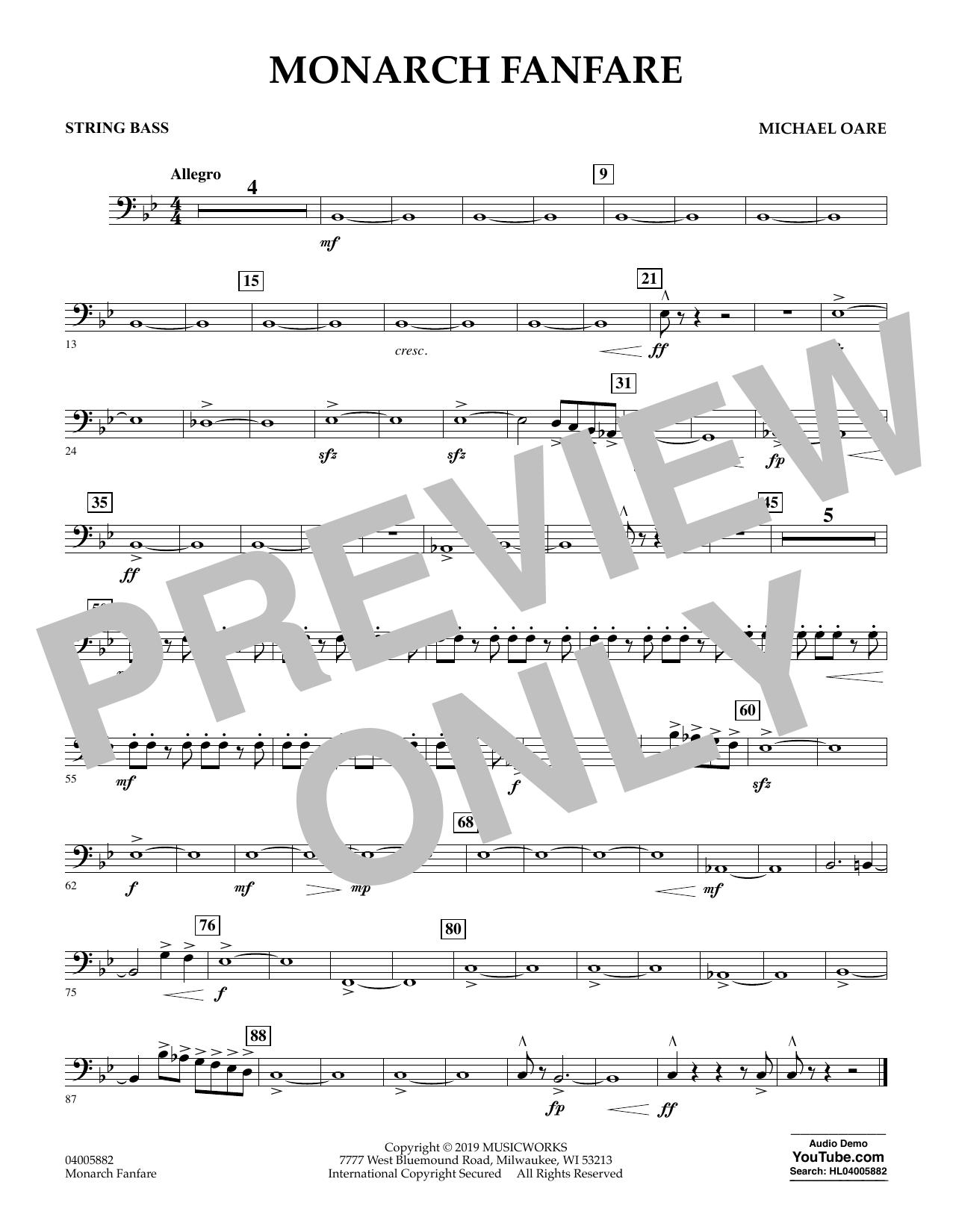 Learn to play Michael Oare Monarch Fanfare - String Bass sheet music for Concert Band in minutes. Michael Oare Monarch Fanfare - String Bass sheet music preview music notes and score for Concert Band including 1 page(s)