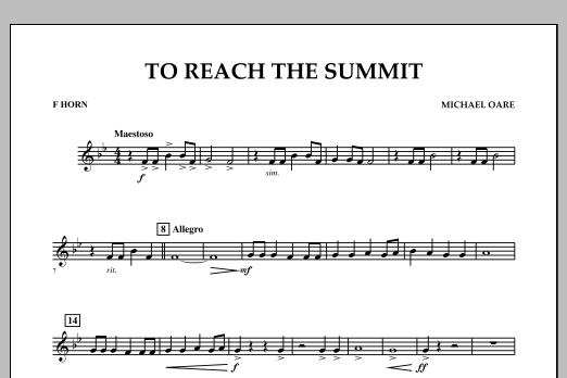 Learn to play Michael Oare To Reach the Summit - F Horn sheet music for Concert Band in minutes. Michael Oare To Reach the Summit - F Horn sheet music notes and chords