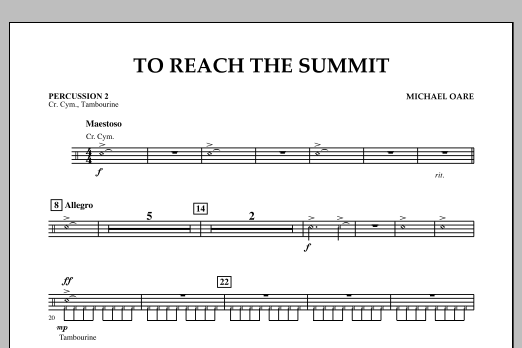 Learn to play Michael Oare To Reach the Summit - Percussion 2 sheet music for Concert Band in minutes. Michael Oare To Reach the Summit - Percussion 2 sheet music notes and chords