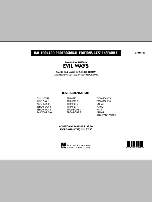 Learn to play Michael Philip Mossman Evil Ways - Conductor Score (Full Score) sheet music for Jazz Ensemble in minutes. Michael Philip Mossman Evil Ways - Conductor Score (Full Score) sheet music preview music notes and score for Jazz Ensemble including 20 page(s)