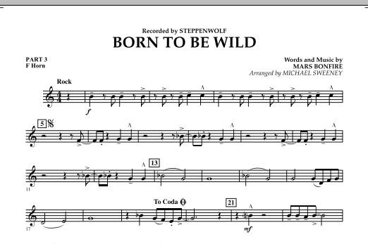 Learn to play Michael Sweeney Born to Be Wild - Pt.3 - F Horn sheet music for Concert Band in minutes. Michael Sweeney Born to Be Wild - Pt.3 - F Horn sheet music notes and chords