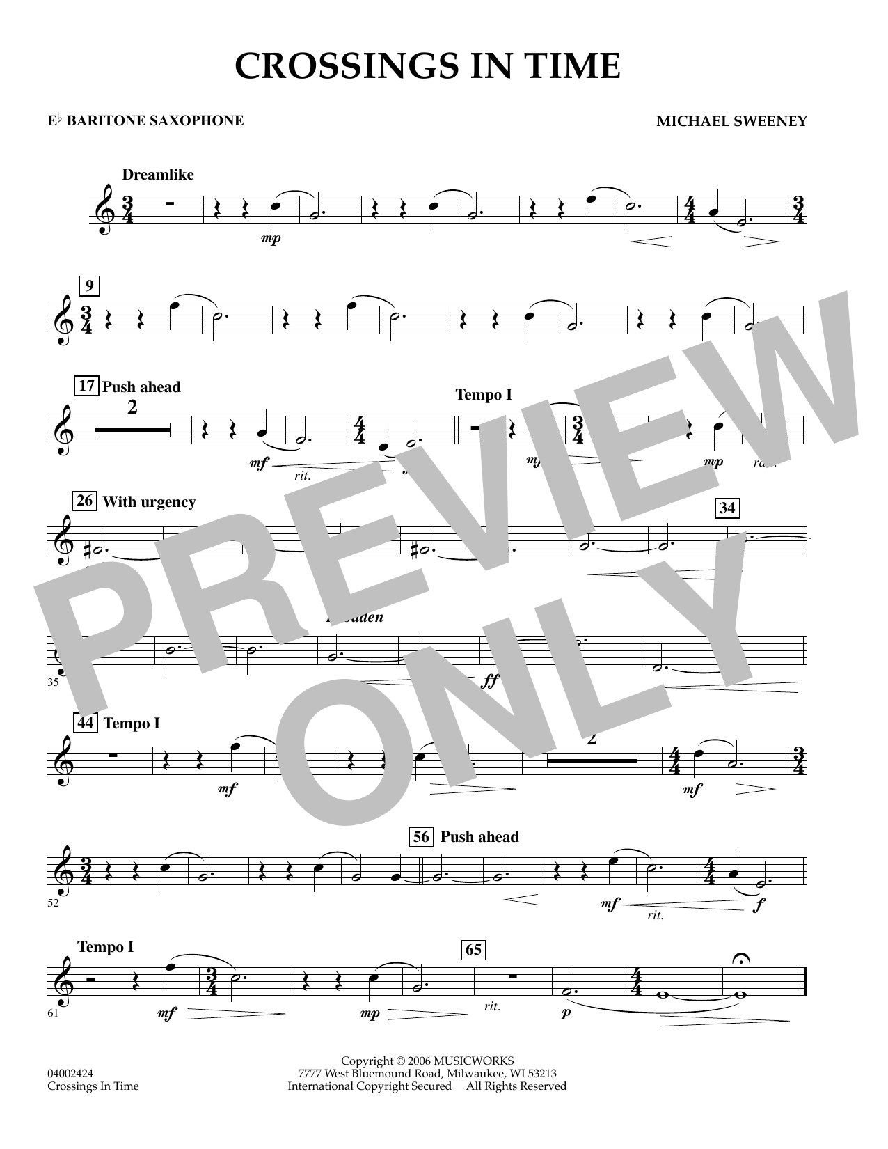 Learn to play Michael Sweeney Crossings In Time - Eb Baritone Saxophone sheet music for Concert Band in minutes. Michael Sweeney Crossings In Time - Eb Baritone Saxophone sheet music preview music notes and score for Concert Band including 1 page(s)