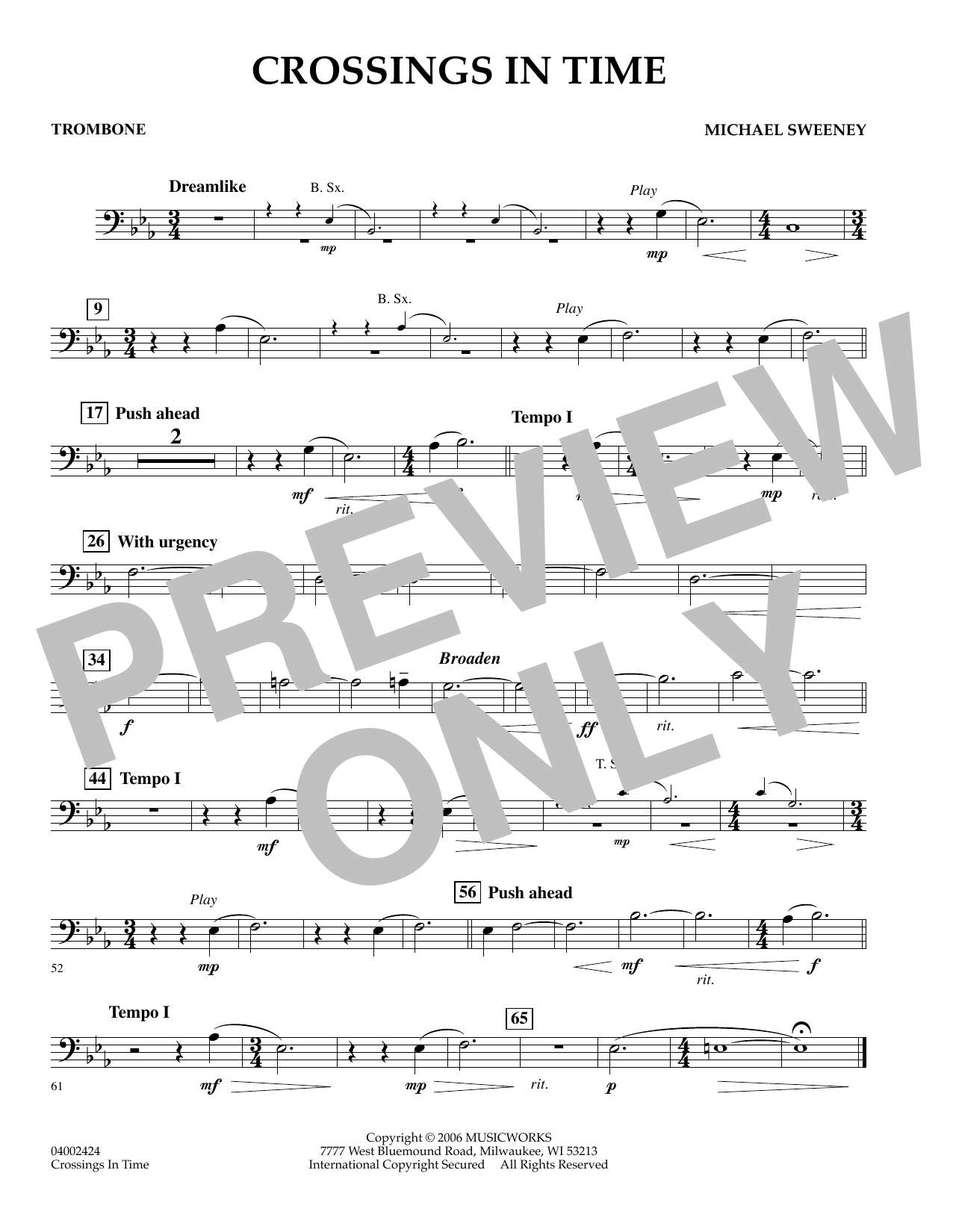 Learn to play Michael Sweeney Crossings In Time - Trombone sheet music for Concert Band in minutes. Michael Sweeney Crossings In Time - Trombone sheet music preview music notes and score for Concert Band including 1 page(s)