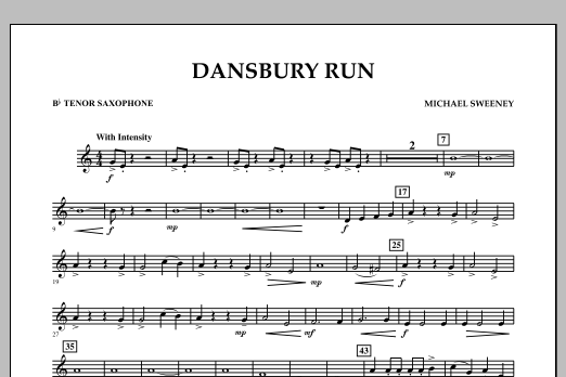Learn to play Michael Sweeney Dansbury Run - Bb Tenor Saxophone sheet music for Concert Band in minutes. Michael Sweeney Dansbury Run - Bb Tenor Saxophone sheet music notes and chords